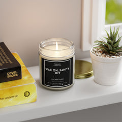 Wax On, Sanity Off | Funny Self Care & Stress Relief Candle